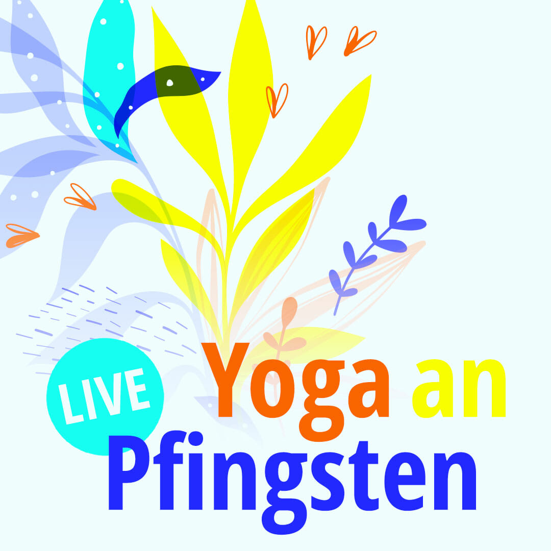 Yoga Specials an PFINGSTEN bei yogafürdich